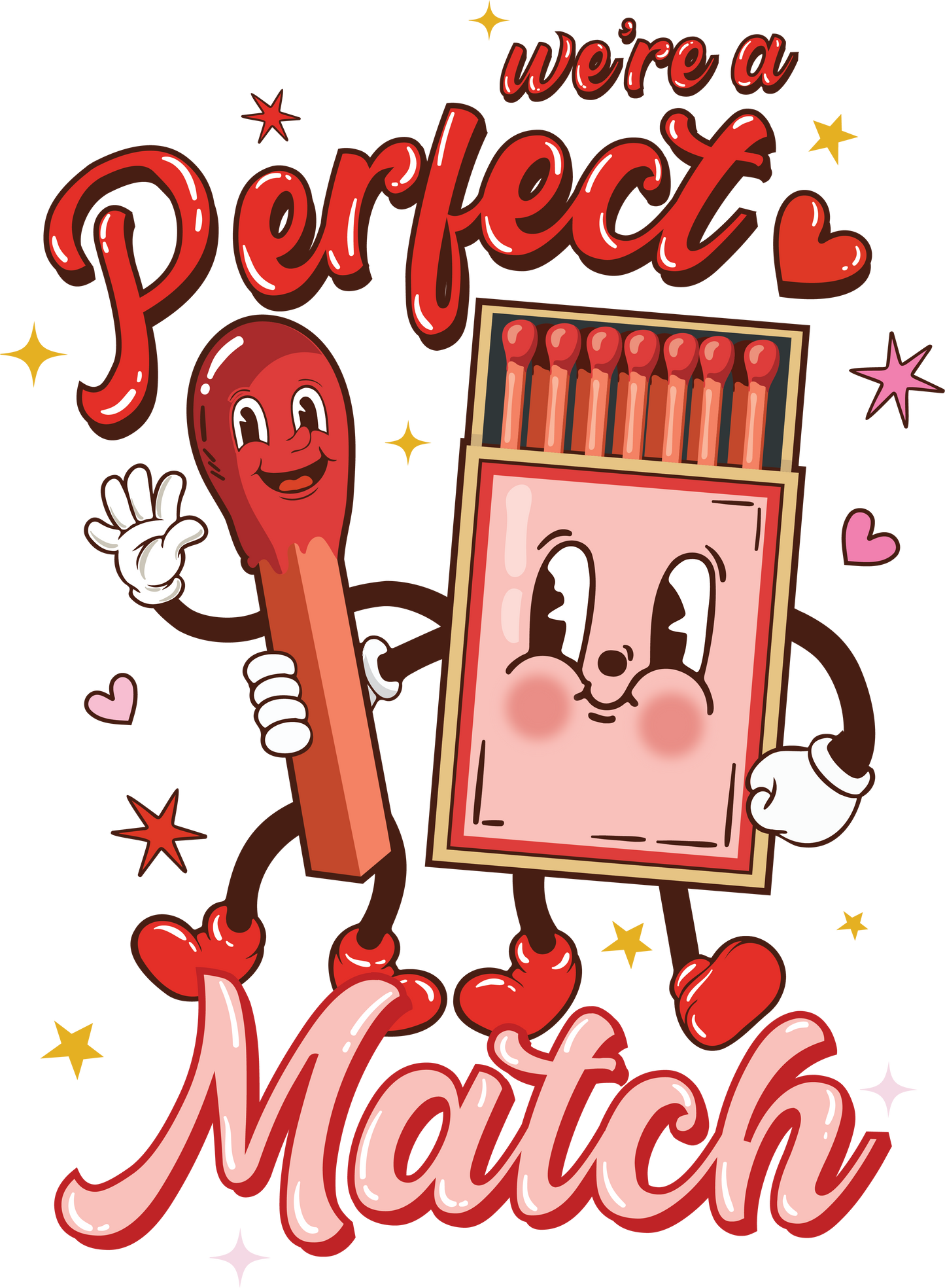 We're A Perfect Match DTF Transfer