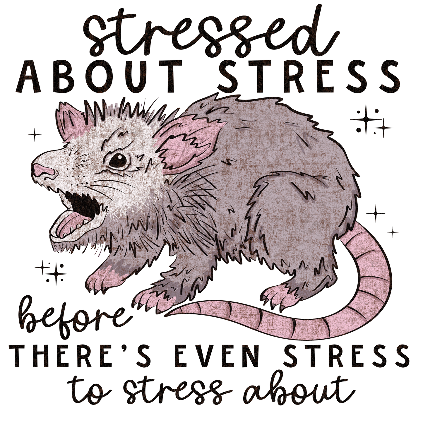 Stressed About Stress DTF Transfer