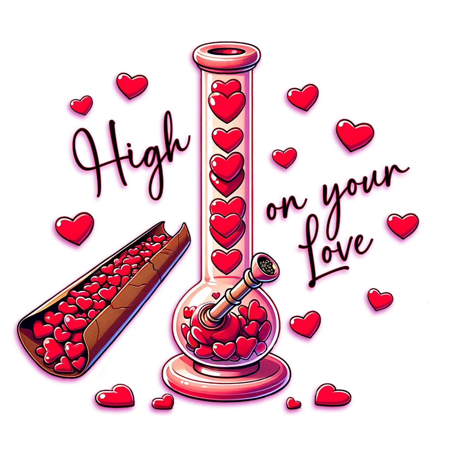 High On Your Love DTF Transfer