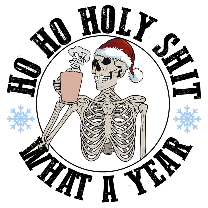 Ho Ho What a Year DTF Transfer