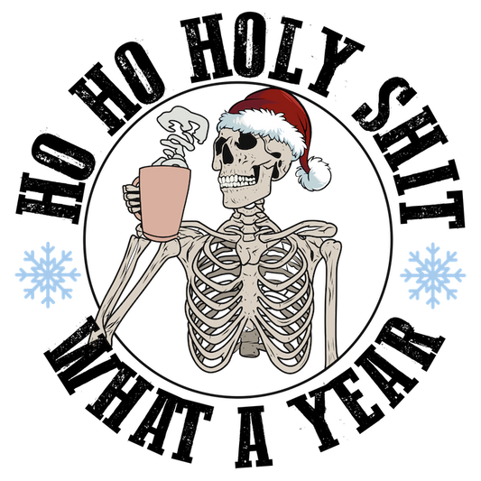 Ho Ho What a Year DTF Transfer