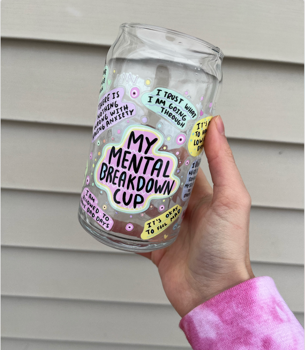 My Mental Breakdown Cup