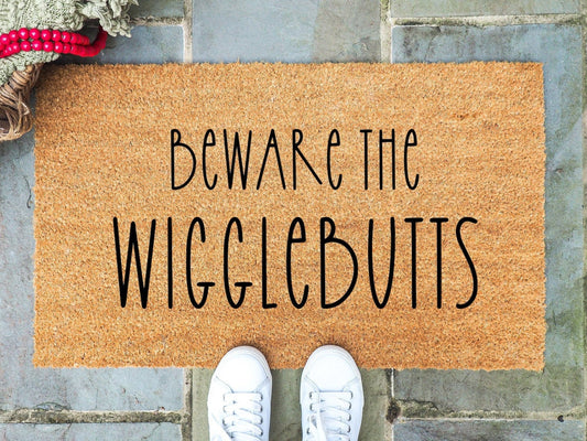 Beware The Wigglebutts Doormat