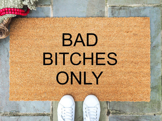 Bad Bitches Only Doormat