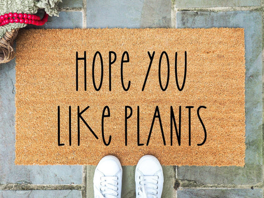 Hope You Like Plants Doormat