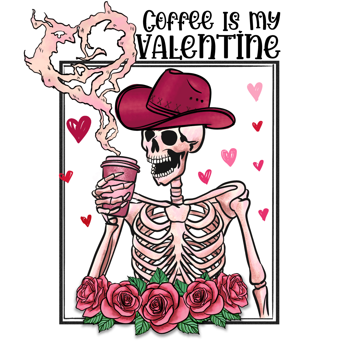 Skeleton Coffee is My Valentine DTF Transfer
