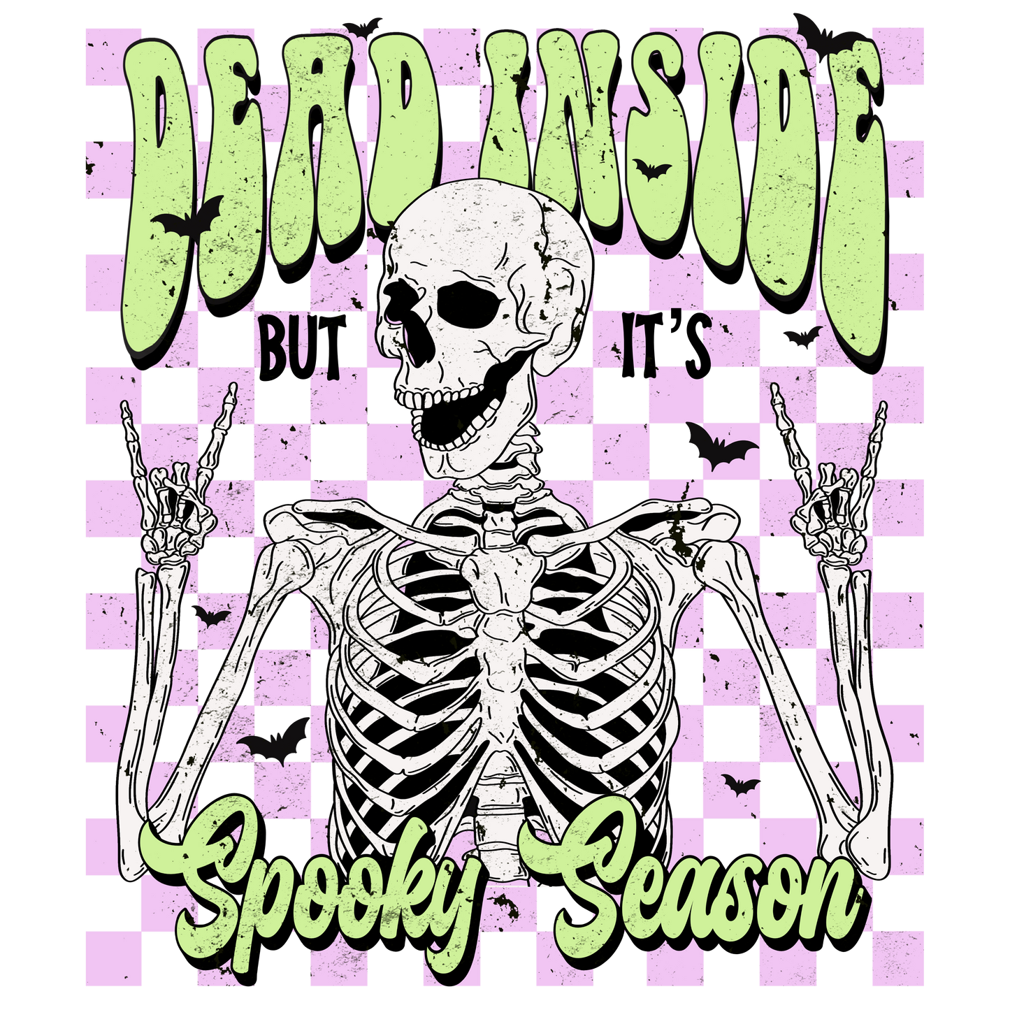 Dead Inside but it's Spooky Season DTF Transfer