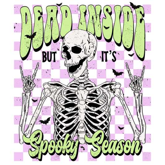 Dead Inside but it's Spooky Season DTF Transfer