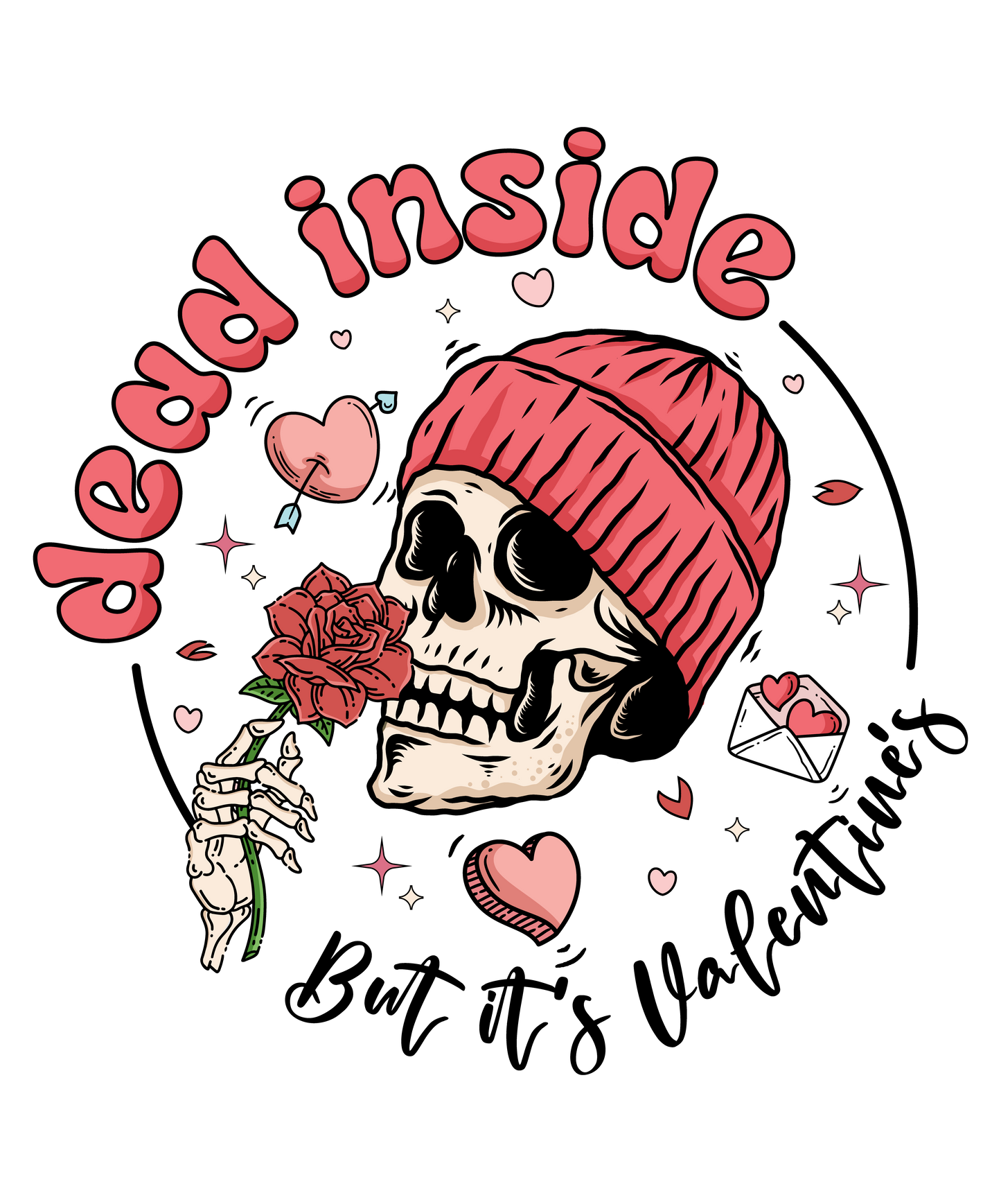 Dead Inside but It's Valentine's DTF Transfer