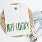 Not Lucky Just Blessed Shirt/Crew