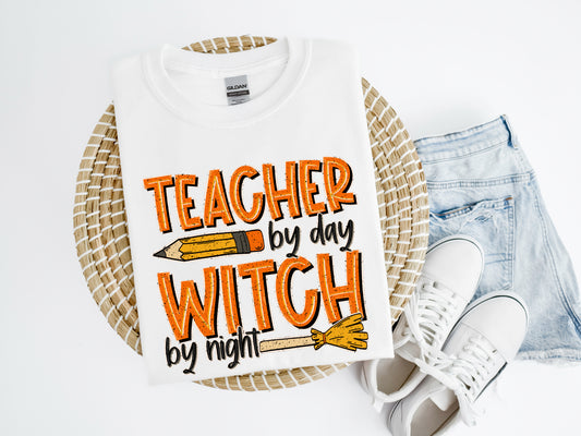 Teacher by Day Witch by Night Shirt/Crew