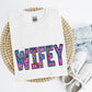 Embroidered Look Wifey Shirt/Crew