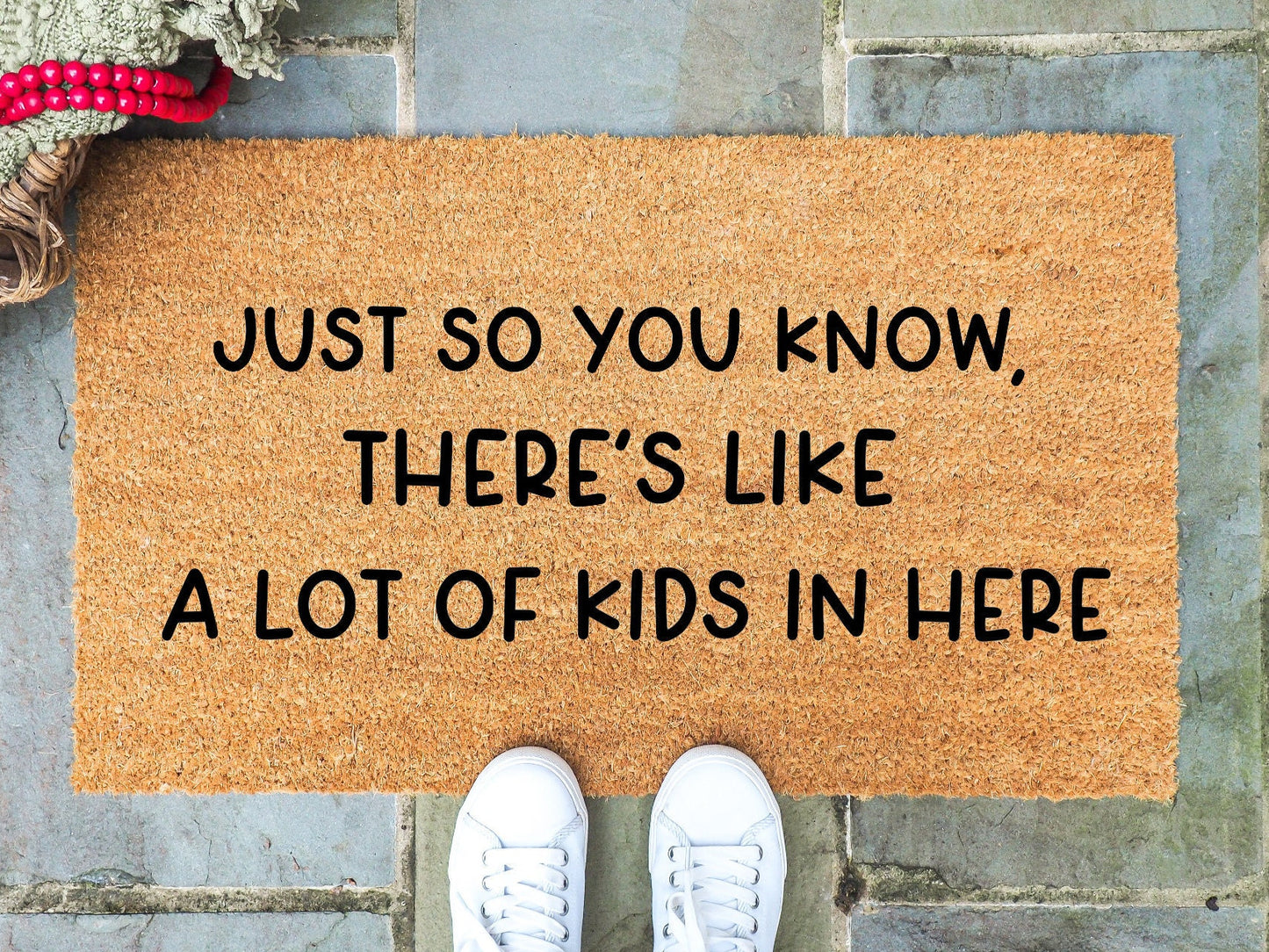 Just So You Know, There's Like A Lot Of Kids In There Doormat