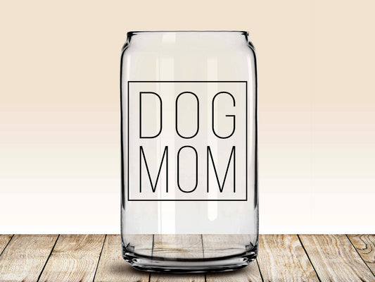 Dog Mom Glass Beer Can
